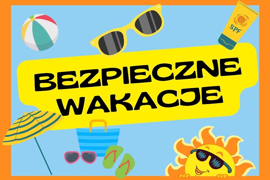 Bezpieczne wakacje!